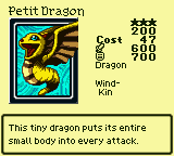 Petit Dragon — Monster (Dragon) [Wind-Kin] — Level 3 — Cost 47 — ATK 600 / DEF 700 — This tiny dragon puts its entire small body into every attack.