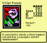 Killer Panda — Monster (Beast) [Forest-Kin] — Level 4 — Cost 121 — ATK 1200 / DEF 1000 — It constantly wields a thick bamboo rod and has a savagely violent temperament.