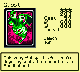 Ghost — Monster (Undead) [Demon-Kin] — Level 3 — Cost 59 — ATK 600 / DEF 800 — This vengeful spirit is formed from lingering souls that cannot attain Buddhahood.