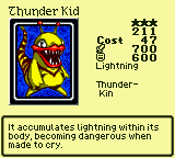 Thunder Kid — Monster (Lightning) [Thunder-Kin] — Level 3 — Cost 47 — ATK 700 / DEF 600 — It accumulates lightning within its body, becoming dangerous when made to cry.