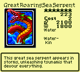 Great Roaring Sea Serpent — Monster (Water) [Water-Kin] — Level 7 — Cost 2 — ATK 2100 / DEF 1800 — This great sea serpent appears in storms, unleashing tsunamis that devour everything.