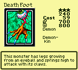 Death Foot — Monster (Demon) [Demon-Kin] — Level 3 — Cost 59 — ATK 700 / DEF 800 — This monster has legs growing from an eyeball and springs high to attack with its claws.