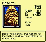 Magman — Monster (Stone) [Fire-Kin] — Level 3 — Cost 87 — ATK 900 / DEF 1000 — Born from magma, this monster's incredible heat melts anything that draws near.