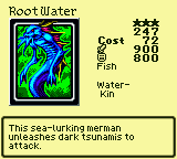 Root Water — Monster (Fish) [Water-Kin] — Level 3 — Cost 72 — ATK 900 / DEF 800 — This sea-lurking merman unleashes dark tsunamis to attack.