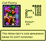 Cat Fairy — Monster (Beast) [Forest-Kin] — Level 4 — Cost 103 — ATK 1100 / DEF 900 — This feline fairy's cute appearance belies its swift scratches.