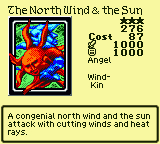 The North Wind & the Sun — Monster (Angel) [Wind-Kin] — Level 3 — Cost 87 — ATK 1000 / DEF 1000 — A congenial north wind and the sun attack with cutting winds and heat rays.