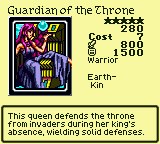 Guardian of the Throne — Monster (Warrior) [Earth-Kin] — Level 5 — Cost 7 — ATK 800 / DEF 1500 — This queen defends the throne from invaders during her king's absence, wielding solid defenses.