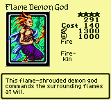 Flame Demon God — Monster (Fire) [Fire-Kin] — Level 4 — Cost 140 — ATK 1300 / DEF 1000 — This flame-shrouded demon god commands the surrounding flames at will.