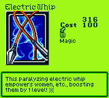 Electric Whip — Magic (Magic) — Cost 100 — This paralyzing electric whip empowers women, etc., boosting them by 1 level! ※