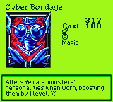 Cyber Bondage — Magic (Magic) — Cost 100 — Alters female monsters' personalities when worn, boosting them by 1 level. ※