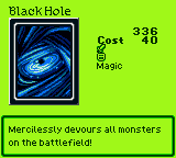 Black Hole — Magic (Magic) — Cost 40 — Mercilessly devours all monsters on the battlefield!