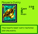 Moyan's Curry — Magic (Magic) — Cost 0 — This hearty beef curry restores 200 life points.