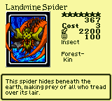 Landmine Spider — Monster (Insect) [Forest-Kin] — Level 7 — Cost 3 — ATK 2200 / DEF 100 — This spider hides beneath the earth, making prey of all who tread over its lair.