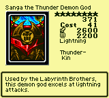 Sanga the Thunder Demon God — Monster (Lightning) [Thunder-Kin] — Level 8 — Cost 41 — ATK 2600 / DEF 2200 — Used by the Labyrinth Brothers, this demon god excels at lightning attacks.