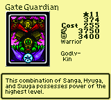 Gate Guardian — Monster (Warrior) [Godly-Kin] — Level 11 — Cost 255 — ATK 3750 / DEF 3400 — This combination of Sanga, Hyuga, and Suuga possesses power of the highest level.