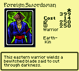 Foreign Swordsman — Monster (Warrior) [Earth-Kin] — Level 1 — Cost 14 — ATK 250 / DEF 250 — This eastern warrior wields a bewitched blade said to cut through darkness.