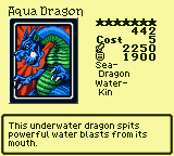Aqua Dragon — Monster (Sea-Dragon) [Water-Kin] — Level 7 — Cost 5 — ATK 2250 / DEF 1900 — This underwater dragon spits powerful water blasts from its mouth.
