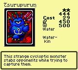 Tsurupurun — Monster (Water) [Water-Kin] — Level 2 — Cost 29 — ATK 450 / DEF 500 — This strange cycloptic monster stabs opponents while trying to capture them.