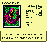 Caesarion — Monster (Water) [Water-Kin] — Level 6 — Cost 43 — ATK 1800 / DEF 800 — This sea-dwelling snake monster bites anything that gets too close.