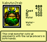 Kabuto Crab — Monster (Water) [Water-Kin] — Level 3 — Cost 72 — ATK 650 / DEF 900 — This crab monster cuts up opponents with the large pincers in both hands.