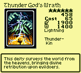 Thunder God's Wrath — Monster (Lightning) [Thunder-Kin] — Level 6 — Cost 65 — ATK 1900 / DEF 1400 — This deity surveys the world from the heavens, bringing divine retribution upon evildoers.