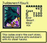 Judgement Hawk — Monster (Bird-Beast) [Wind-Kin] — Level 7 — Cost 2 — ATK 2100 / DEF 1800 — This judge soars the vast skies, delivering justice unto evildoers with its silver talons.