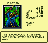Blue Ninja — Monster (Warrior) [Water-Kin] — Level 1 — Cost 16 — ATK 300 / DEF 300 — This all-blue-clad ninja strikes with a large scythe and spiked leg garb.