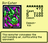 Air Eater — Monster (Demon) [Demon-Kin] — Level 7 — Cost 2 — ATK 2100 / DEF 1600 — This monster consumes the surrounding air, suffocating the opponent.