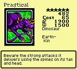 Pragtical — Monster (Dinosaur) [Earth-Kin] — Level 6 — Cost 65 — ATK 1900 / DEF 1500 — Beware the strong attacks it delivers using the spines on its tail and head.