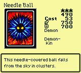 Needle Ball — Monster (Demon) [Demon-Kin] — Level 3 — Cost 53 — ATK 750 / DEF 700 — This needle-covered ball falls from the sky in clusters.
