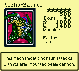 Mecha-Saurus — Monster (Machine) [Earth-Kin] — Level 6 — Cost 43 — ATK 1800 / DEF 1400 — This mechanical dinosaur attacks with its arm-mounted beam cannon.