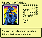 Bracchio-Raidus — Monster (Dinosaur) [Earth-Kin] — Level 7 — Cost 3 — ATK 2200 / DEF 2000 — This massive dinosaur tramples things that move underfoot.