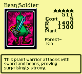 Bean Soldier — Monster (Plant) [Forest-Kin] — Level 5 — Cost 5 — ATK 1400 / DEF 1300 — This plant warrior attacks with sword and beans, proving surprisingly strong.