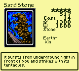 Sand Stone — Monster (Stone) [Earth-Kin] — Level 5 — Cost 14 — ATK 1300 / DEF 1600 — It bursts from underground right in front of you and strikes with its tentacles.