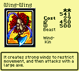 Wing-Wing — Monster (Beast) [Wind-Kin] — Level 2 — Cost 29 — ATK 450 / DEF 500 — It creates strong winds to restrict movement, and then attacks with a large axe.