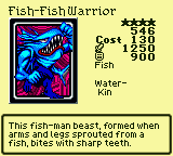 Fish-Fish Warrior — Monster (Fish) [Water-Kin] — Level 4 — Cost 130 — ATK 1250 / DEF 900 — This fish-man beast, formed when arms and legs sprouted from a fish, bites with sharp teeth.