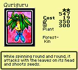 Guriguru — Monster (Plant) [Forest-Kin] — Level 2 — Cost 19 — ATK 350 / DEF 300 — While spinning round and round, it attacks with the leaves on its head and shoots seeds.
