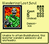 Wandering Lost Soul — Monster (Undead) [Demon-Kin] — Level 3 — Cost 59 — ATK 800 / DEF 600 — Unable to attain Buddhahood, this monster wanders aimlessly and unsteadily.