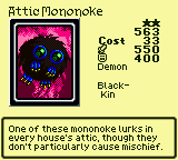 Attic Mononoke — Monster (Demon) [Black-Kin] — Level 2 — Cost 33 — ATK 550 / DEF 400 — One of these mononoke lurks in every house's attic, though they don't particularly cause mischief.
