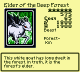 Elder of the Deep Forest — Monster (Beast) [Forest-Kin] — Level 6 — Cost 65 — ATK 1800 / DEF 1900 — This white goat has long dwelt in the forest. In truth, it is the forest's elder.