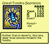 Great Tundra Scorpion — Monster (Insect) [Forest-Kin] — Level 4 — Cost 103 — ATK 1100 / DEF 1000 — Rather than in deserts, this rare, deep-blue species inhabits the tundra.