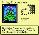 Living Flower Vase — Monster (Plant) [Forest-Kin] — Level 4 — Cost 103 — ATK 900 / DEF 1100 — This living flower vase scatters pollen from its arranged flowers and chomps aggressively.