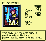 Muse Angel — Monster (Angel) [White-Kin] — Level 3 — Cost 72 — ATK 850 / DEF 900 — This angel of the arts excels particularly at its harp performance, which is unmatched.