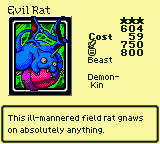 Evil Rat — Monster (Beast) [Demon-Kin] — Level 3 — Cost 59 — ATK 750 / DEF 800 — This ill-mannered field rat gnaws on absolutely anything.