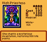 High Priestess — Effect Monster (Magician) [White-Kin] — Level 4 — Cost 103 — ATK 1100 / DEF 800 — She chants a mysterious incantation, restoring 500 life points.