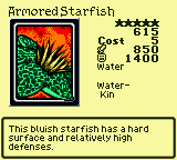 Armored Starfish — Monster (Water) [Water-Kin] — Level 5 — Cost 5 — ATK 850 / DEF 1400 — This bluish starfish has a hard surface and relatively high defenses.