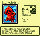 Lithic Spirit — Monster (Magician) [Earth-Kin] — Level 6 — Cost 65 — ATK 1650 / DEF 1900 — It resembles a haniwa but is actually a lithic spirit. Its attack and defense are quite strong.