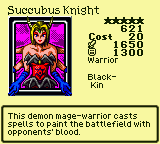 Succubus Knight — Monster (Warrior) [Black-Kin] — Level 5 — Cost 20 — ATK 1650 / DEF 1300 — This demon mage-warrior casts spells to paint the battlefield with opponents' blood.