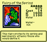 Fairy of the Spring — Monster (Water) [Water-Kin] — Level 5 — Cost 14 — ATK 1600 / DEF 1100 — This fairy protects its spring and mercilessly attacks those who would defile it.