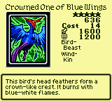 Crowned One of Blue Wings — Monster (Bird-Beast) [Wind-Kin] — Level 5 — Cost 14 — ATK 1600 / DEF 1200 — This bird's head feathers form a crown-like crest. It burns with blue-white flames.